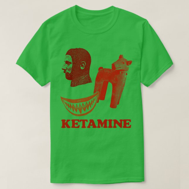 Ketamin T Shirt (Design framsida)
