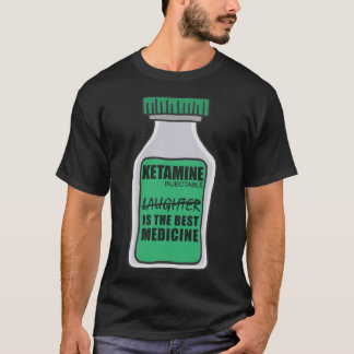 Ketaminskämtskratt är den bästa medicinen Sticke T Shirt