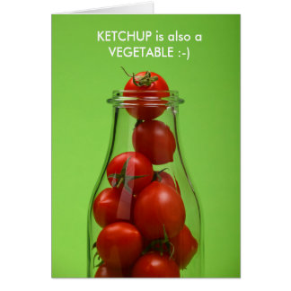 Ketchup är också ett grönsakkort hälsningskort