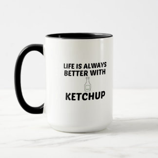 KETCHUP-LIVET ÄR BÄTTRE MUGG