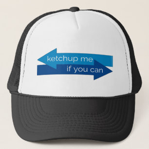 Ketchup mig om du kan filma pun/skämt keps