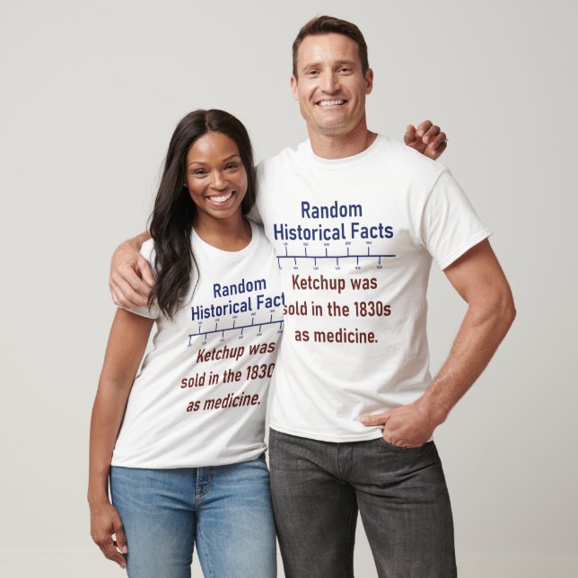 Ketchup såldes på 1830-talet - historiefakta t shirt (Unisex)