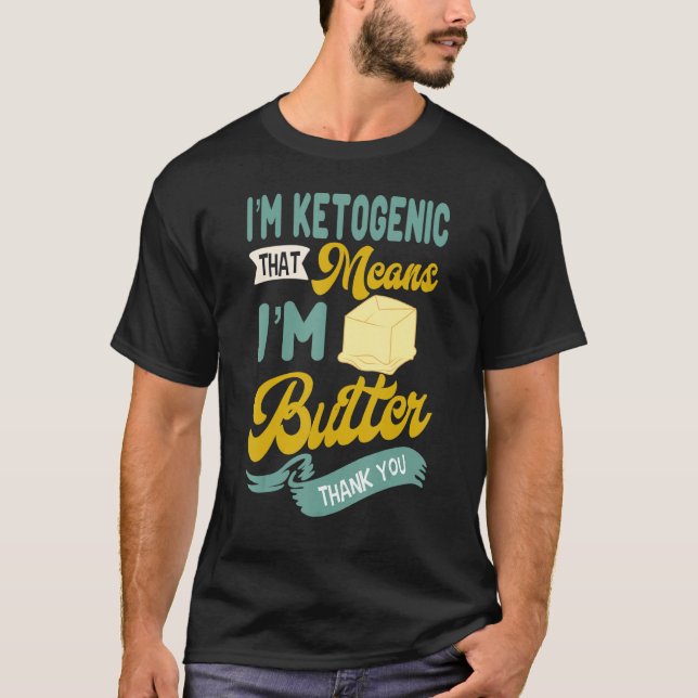 Keto Diet Butter Ketogen Low Carb Dietitian Keto T Shirt (Framsida)