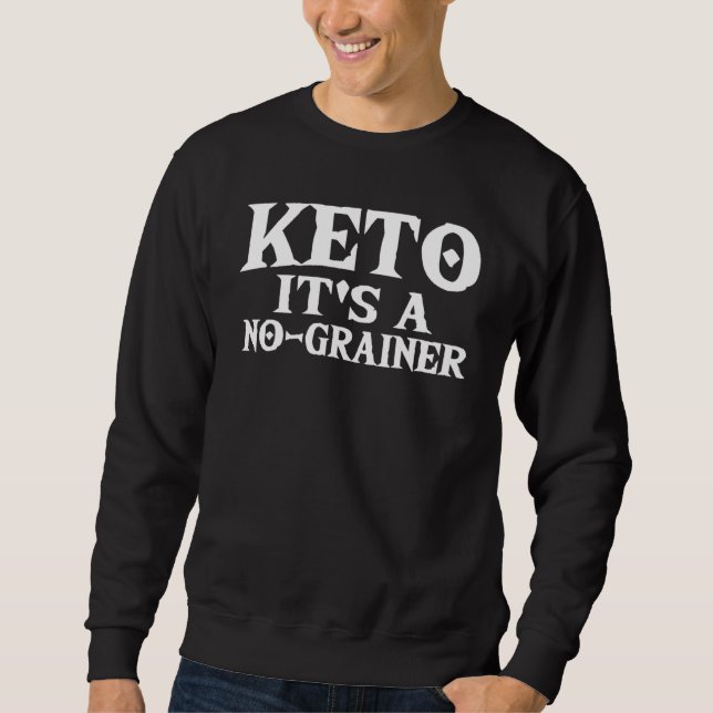 Keto Diet No Grainer Ketogen Low Carb Food Keto Lång Ärmad Tröja (Framsida)
