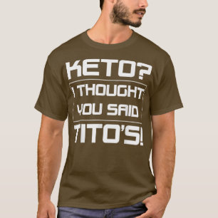 Keto Drinking Påstående Ketones Vegetarian Dietici T Shirt