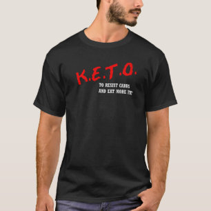 Keto Friendly Healthy Living Parody T Shirt