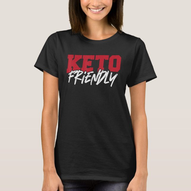 Keto Friendly Keto Diet Ketogen Ketones T Shirt (Framsida)