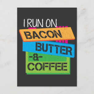 Keto T Shirt I Springa om baconsmör och kaffeketo Vykort