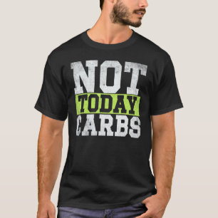 Ketos är inte i dag Carbs Avocado Keto-livsstil T Shirt