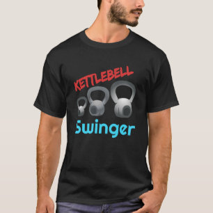 Kettlebell Swinger Workout Gym WOD T Shirt