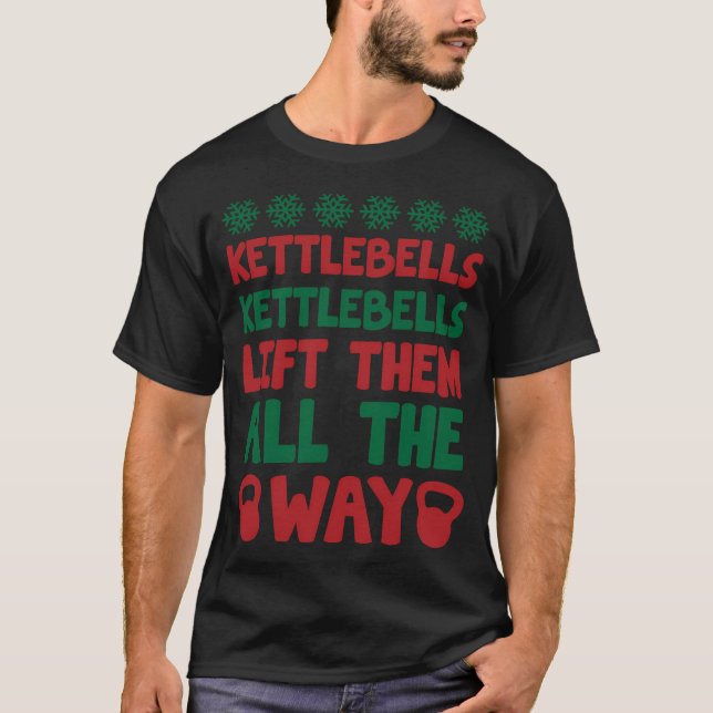 Kettlebells Hiss hela vägen T Shirt (Framsida)