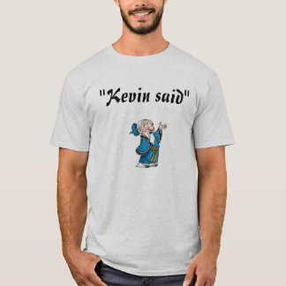 Kevin sade t-shirt