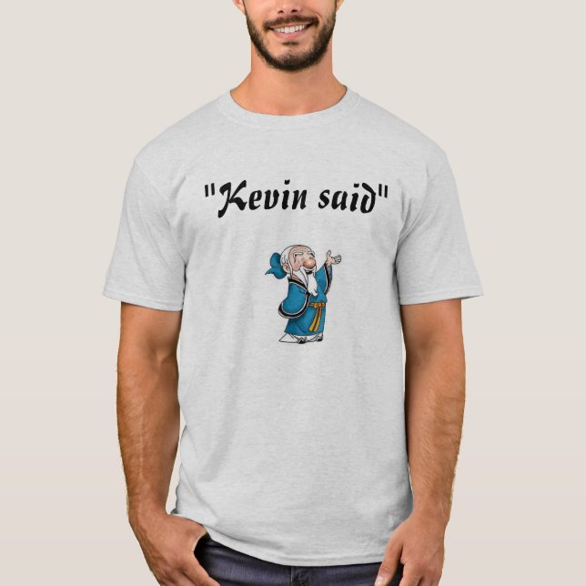 Kevin sade t-shirt (Framsida)