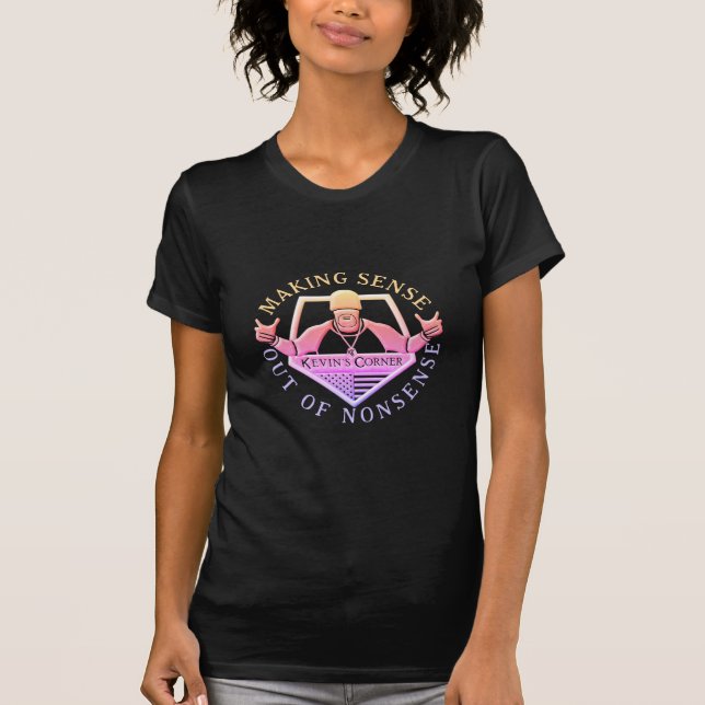 Kevin's Corner Skapar Sense ut ur Nonense T Shirt (Framsida)
