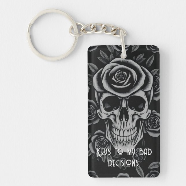 "Keys To My Bad Decisions" Key Chain- Funny (Framsidan)