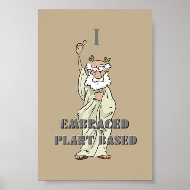 Khaki Funny "I Embraced Plant Based" Vegan Poster (Framsidan)