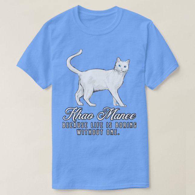 Khao Manee Mamma-livet brinner utan en gåva T Shirt (Design framsida)