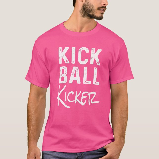Kick Boll Kicker Matching Kickball Team Player Win T Shirt (Framsida)