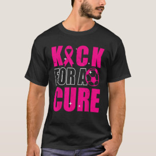 Kick for a Cure Breast Cancer Awareness Rosa T Shirt