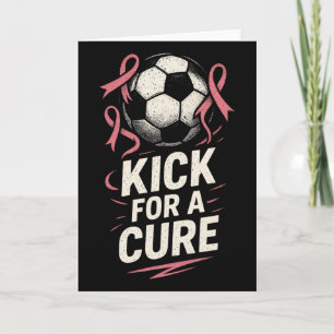 Kick For A Cure - Bröstcancerfotbollsstöd Kort
