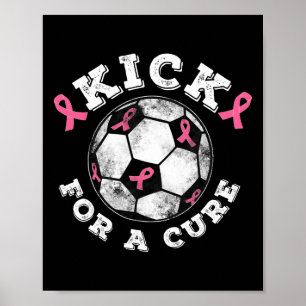 Kick For A Cure Pink Ribbon Bröstcancer Medvetenhe Poster