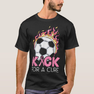 Kick for a cure Soccer Player Breast Cancer Awaren T Shirt