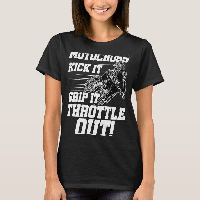 Kick it Grip It Throtting it out Dirt Biker Motocr T Shirt (Framsida)