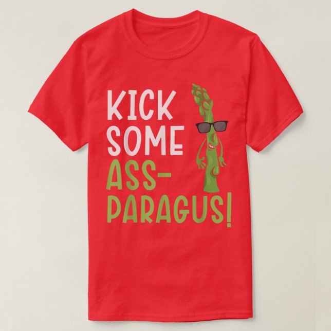 Kick some Ass-paragus Asparagus Vegetable Vegetari T Shirt (Design framsida)