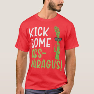 Kick some Ass-paragus Asparagus Vegetable Vegetari T Shirt