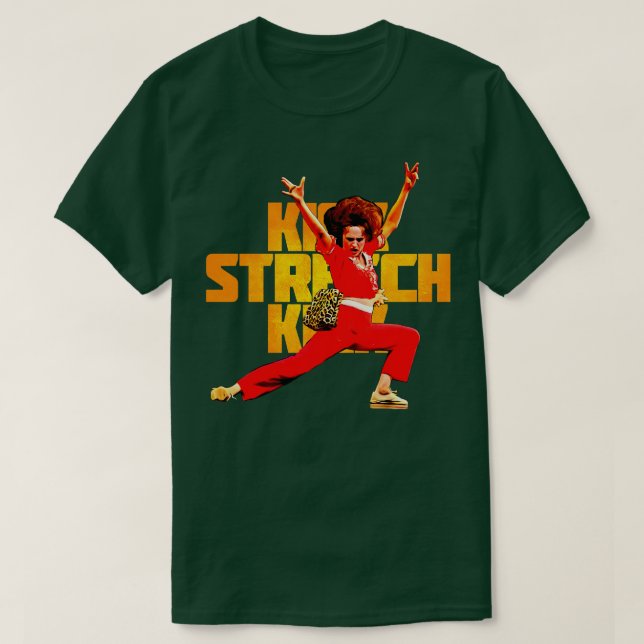 Kick Stretch Kick T Shirt (Design framsida)