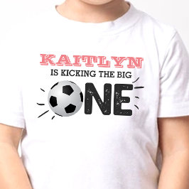 Kicka Big One | Fotboll 1 födelsedag T Shirt