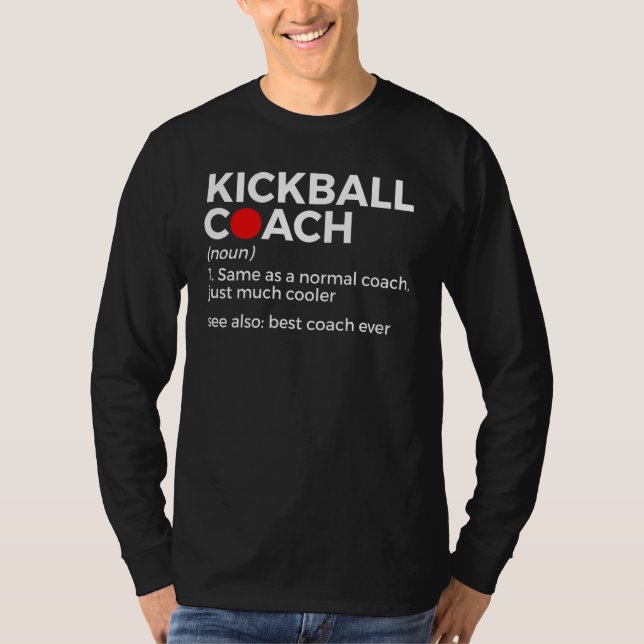 Kickball Coach Definition Best Coach nånsin Kickba T Shirt (Framsida)