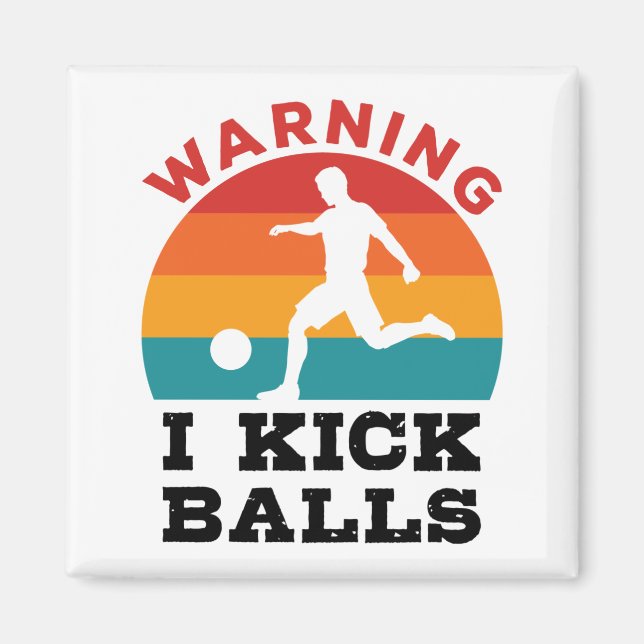 Kickball Warning I Kick Bollar Magnet (Framsidan)