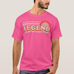 Kickboxing Funny Kickboxing Legend T Shirt