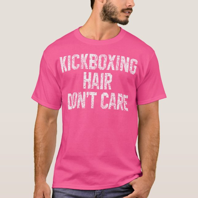 Kickboxing Hair Don't Care Kickboxer Martial T Shirt (Framsida)