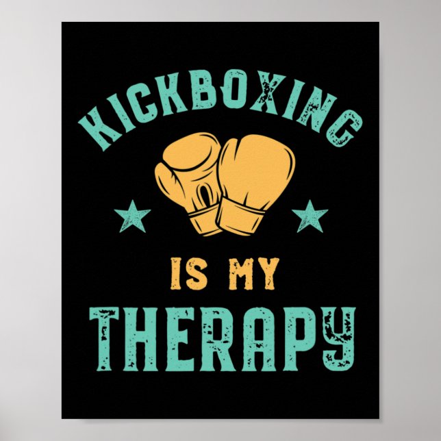 Kickboxing Is My Therapy Sarcastic Funny Boxing Ki Poster (Framsidan)