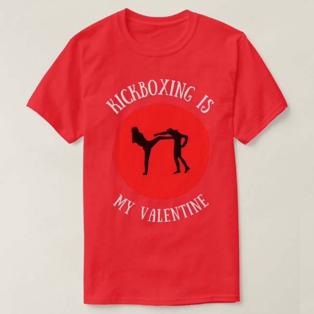Kickboxing Is My Valentine 1 T Shirt (Design framsida)