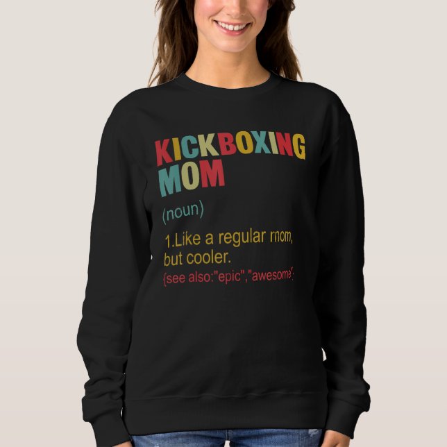 Kickboxing Mom Definition Kickboxing Mom For Women T Shirt (Framsida)