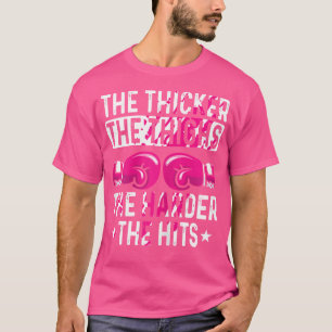 Kickboxing Thicker the Thighs Funny Fighter T Shirt
