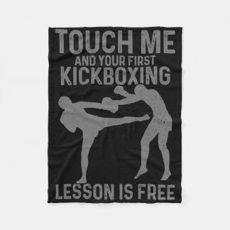 Kickboxing Your First Lesson Is Free Funny Kickbox Fleecefilt