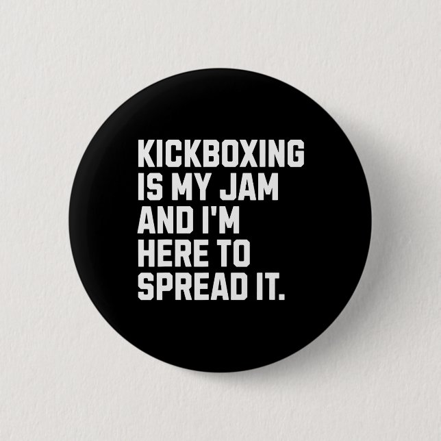 Kickboxning är min grej Rolig kickboxare kampsport Knapp (Framsida)