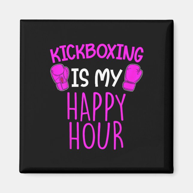 Kickboxning Är Min Lyckliga Timme  Magnet (Framsidan)