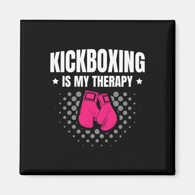 Kickboxning är min terapi kampsport för en kickbox magnet (Framsidan)