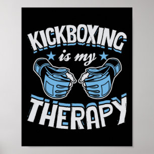 Kickboxning är min terapi Roligt boxning Karate Ma Poster
