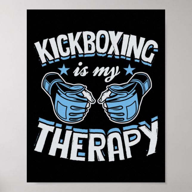 Kickboxning är min terapi Roligt boxning Karate Ma Poster (Framsidan)