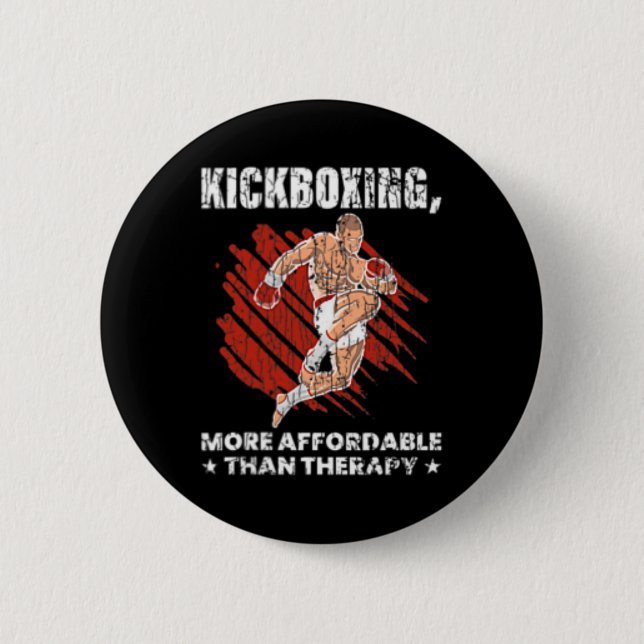 Kickboxning är terapi Rolig Kick Boxare Boxning Gr Knapp (Framsida)