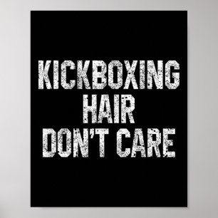 Kickboxning Hår Spelar Ingen Roll Rolig Kickboxare Poster