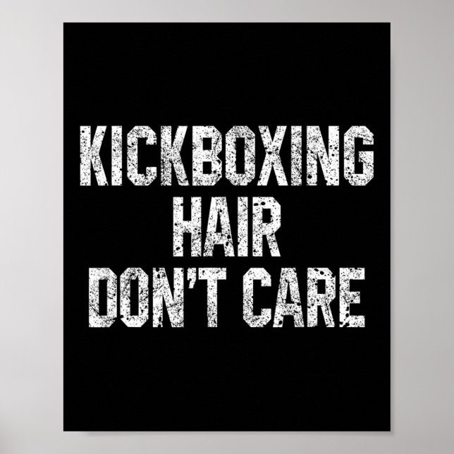 Kickboxning Hår Spelar Ingen Roll Rolig Kickboxare Poster (Framsidan)