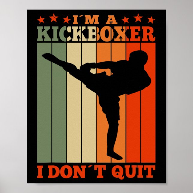 Kickboxning Jag är en kickboxare jag slutar inte R Poster (Framsidan)