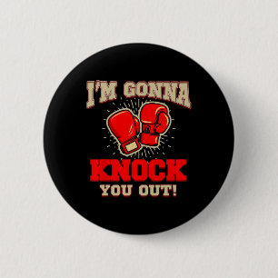 Kickboxning Jag kommer att slå ut dig! Kickbox Kic Knapp